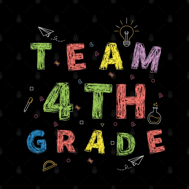 Team 4th Grade First Day of School by Gaming champion