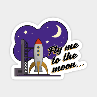 Fly me to the moon Magnet