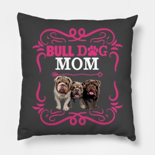 bull dog mom Pillow