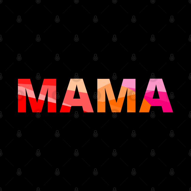 Mama text for moms, baby showers, new mothers or expecting women by strangelyhandsome