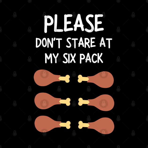 please don't stare at my six pack by mdr design