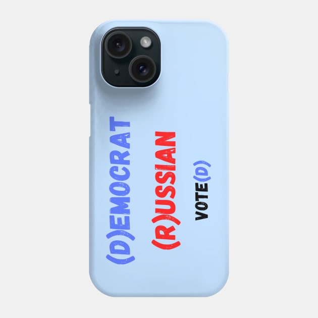 (D)emocrat (R)ussian Phone Case by TJWDraws