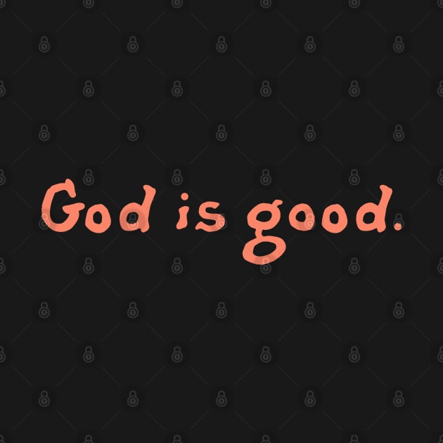 God Is Good by Merchsides