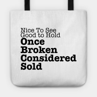 Nice to see good to hold Tote