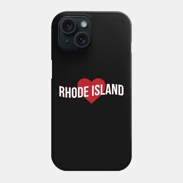 Rhode Island Love Phone Case by Novel_Designs