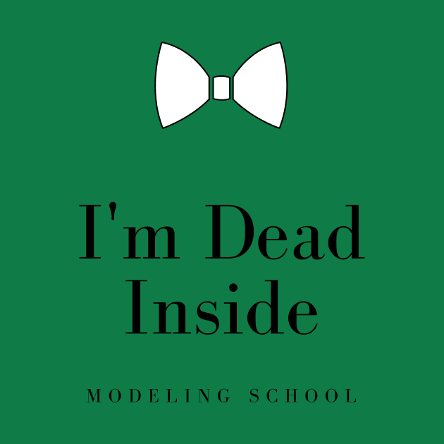 Modeling School by Im Dead Inside