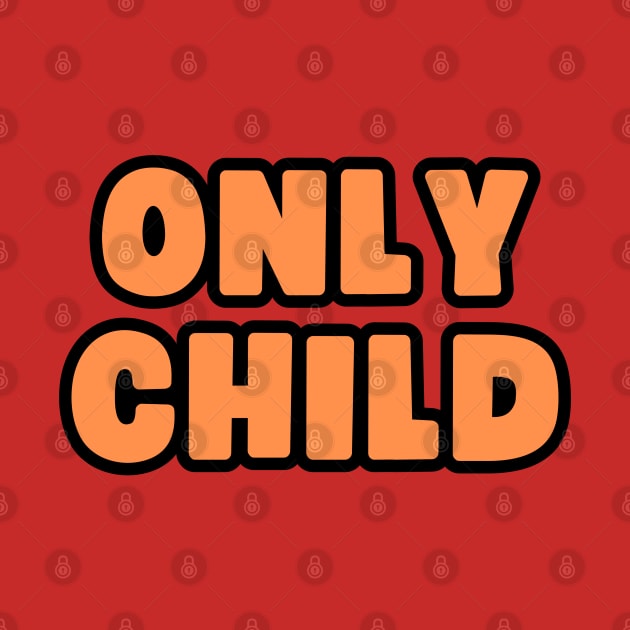 Only Child by Spatski