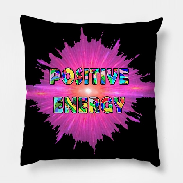 Positive Energy Pillow by graphics
