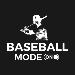 Baseball Mode On Softball Player Gift T-Shirt
