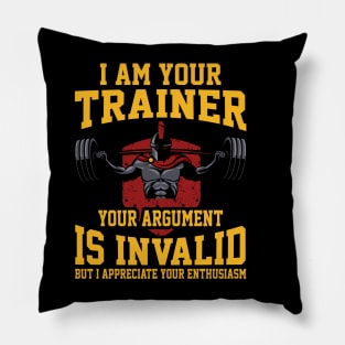 I Am Your Trainer Funny Personal Trainer fitness gym Gift Pillow