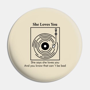 She Loves You (The Beatles) Pin