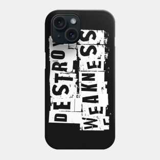 Destroy Weakness Workout Motivation - Gym Workout Fitness Phone Case