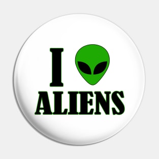 I Love Aliens Pin