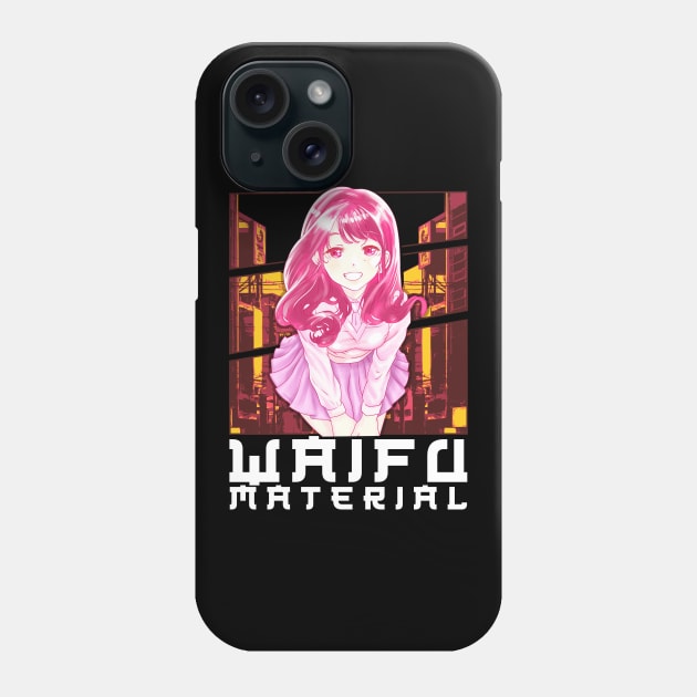 Waifu Material Anime Girl Japanese Cute Kawaii Phone Case by theperfectpresents