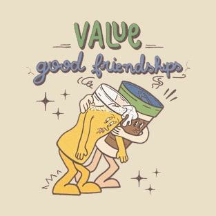 Value Good Friendship T-Shirt