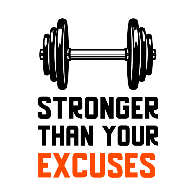 Stronger Than Your Excuses by Jitesh Kundra