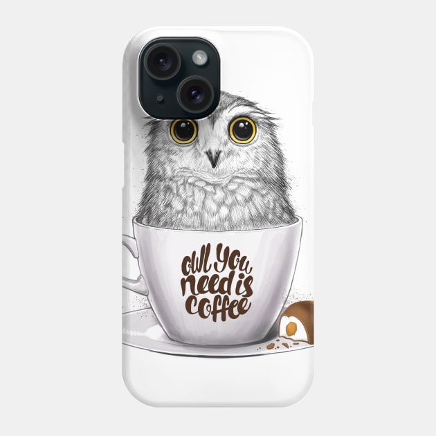 Owl you need is coffee Phone Case by NikKor