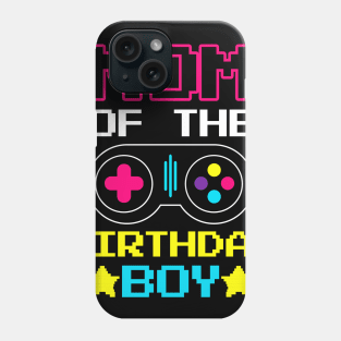 Mom Of The Birthday Boy Gift Phone Case