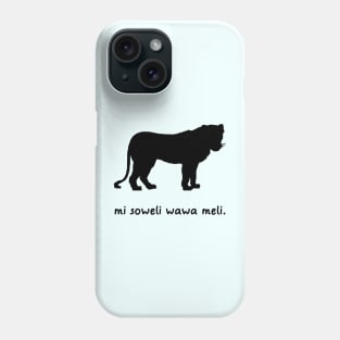 I'm A Lioness (Toki Pona) Phone Case