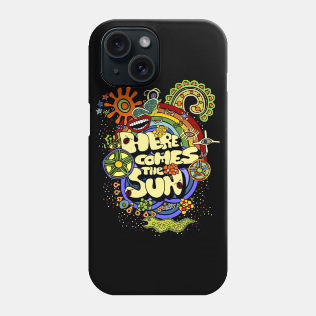 Here Comes The Sun Phone Case by HelenaCooper