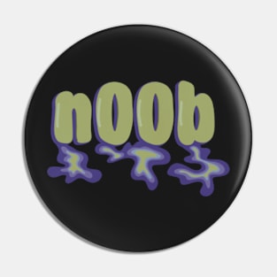 n00b, newb, newbie, noob Pin