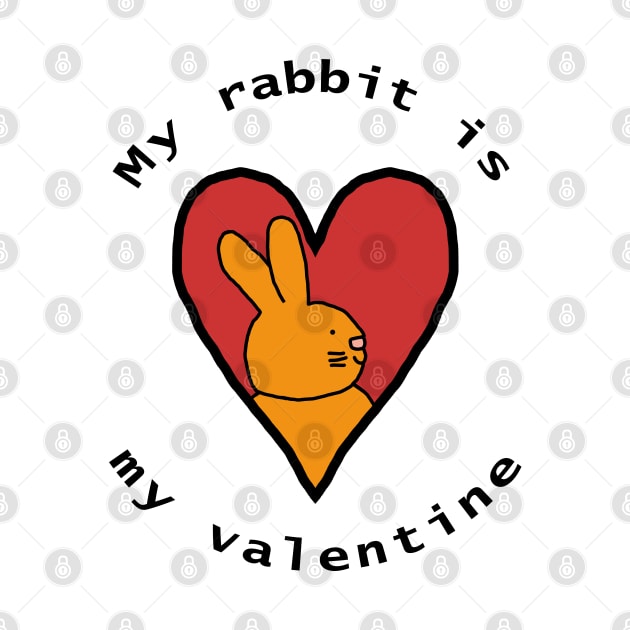 My Rabbit is My Valentine by ellenhenryart