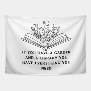 if you have a garden and a library you have everything you need - funny quote  Vintage Summer Tapestry