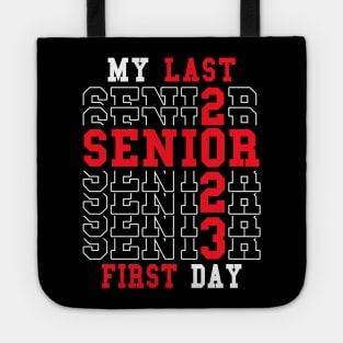 My Last First Day Senior 2023 Class of 2023 Back to School Tote