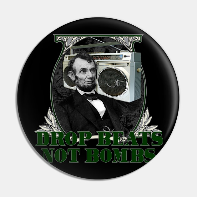 DROP BEATS NOT BOMBS Pin by MilitaryGradeDesigns