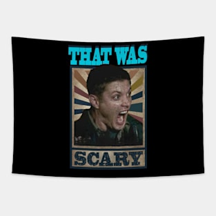 That Was Scary Dean Tapestry