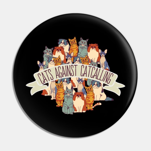 Cat againts catcalling  - center Pin by PincGeneral