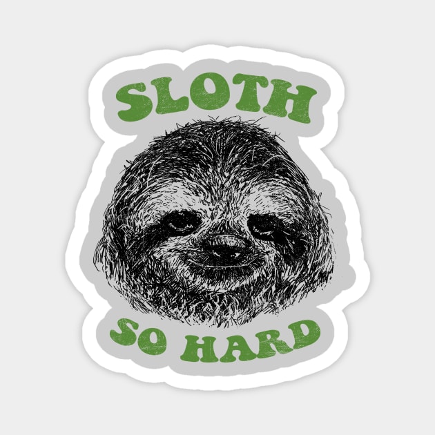 Sloth So Hard Magnet by Hillary White Rabbit