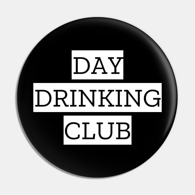 Day Drinking Club Pin by LunaMay