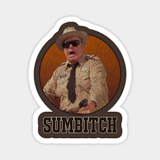 Sheriff Sumbitch Smokey Bandit Magnet