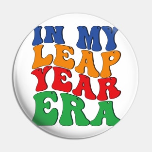 in my leap year era Pin