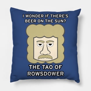 The Tao of Rowsdower Pillow