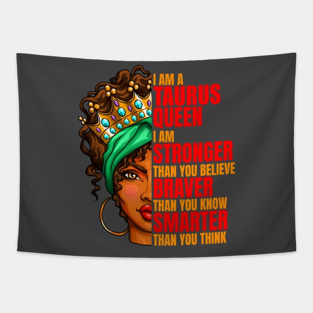 I Am a Taurus Queen I am Stronger Taurus Zodiac Birthday Tapestry by Blink_Imprints10