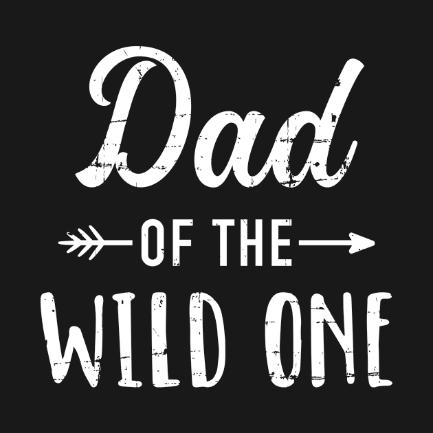 Dad of the wild one daughter matching family gift by Designzz