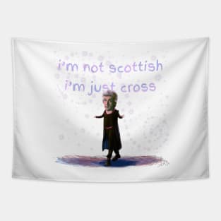 I'm Not Scottish. I'm just Cross. Tapestry