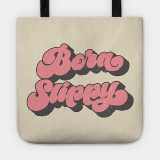 Born Slippy Tote