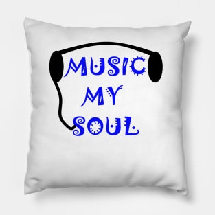 Music My Soul Pillow