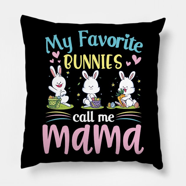 My Favorite Bunnies Children Call Me Mama Happy Easter Day Pillow by Cowan79