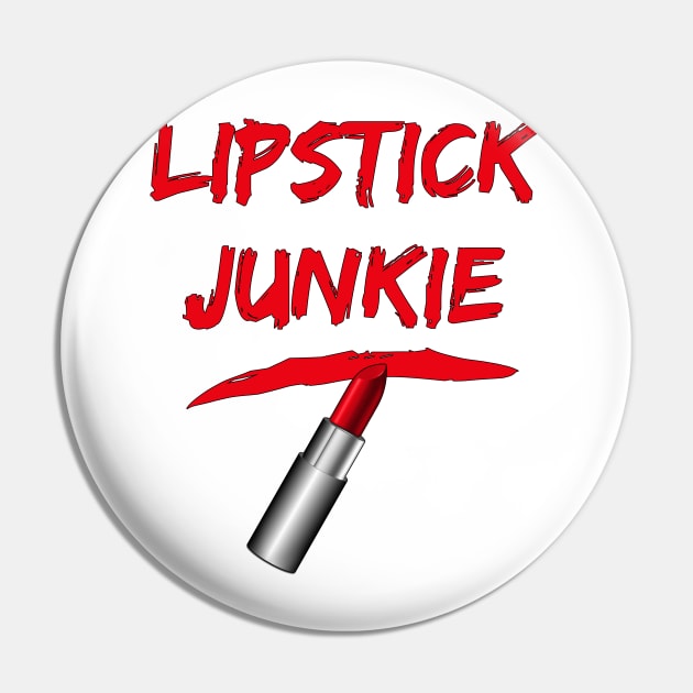 Lipstick Junkie Pin by TTLOVE