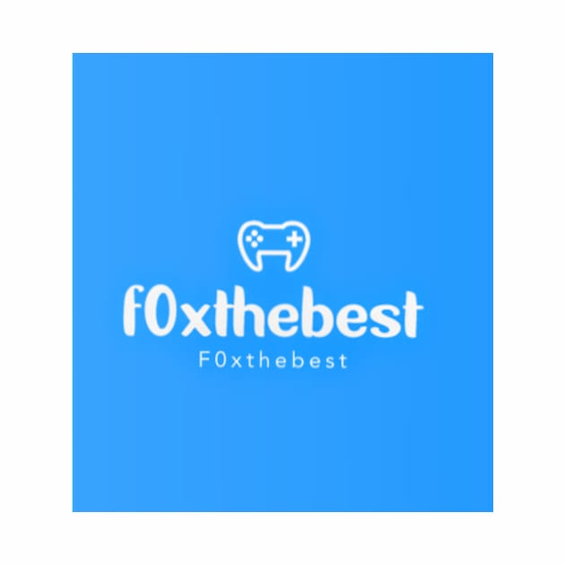 F0xthebestgamming by F0xthebestgamming