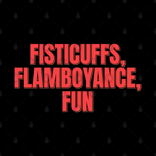 Fisticuffs Flamboyance Fun by ardp13