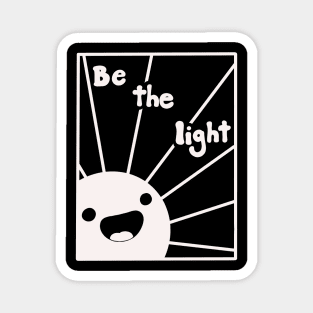 Be the light Magnet