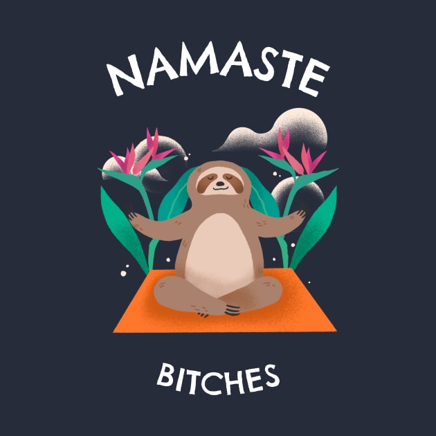 Namaste Bitches by jeune98