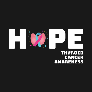 Hope Thyroid Cancer Awareness T-Shirt