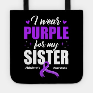 Support I Wear Purple For My Sister Alzheimer's Awareness Tote