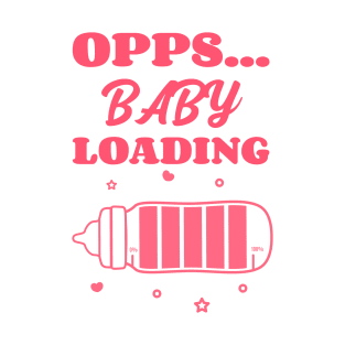 Opps... Baby Loading Pregnancy Announcement T-Shirt